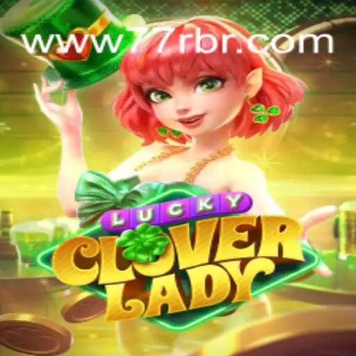 Exploring LuckyCloverLady: An In-Depth Guide to 77R Integration